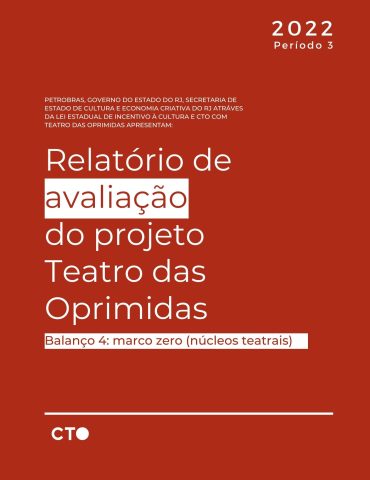 3Q Relatório de avaliação do projeto Teatro das Oprimidas - Balanço 4