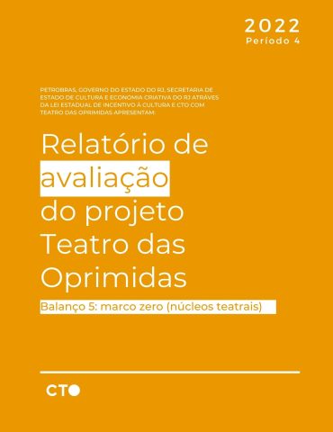 4Q Relatório de avaliação do projeto Teatro das Oprimidas - Balanço 5